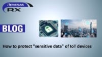 Protecting 'Highly Confidential Data' in IoT Devices (Part 2)